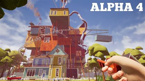 Play Hello Neighbor Alpha 4 .